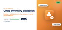 Undo Inventory Validation