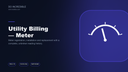 Utility Billing - Meter